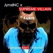 Variable Men (Feat. Madchild (Swollen Members, Supreme Villain), Kd The Stranger & Cdub Glaizer)